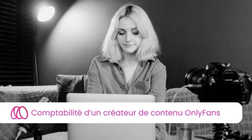 La comptabilité d’un créateur de contenu OnlyFans