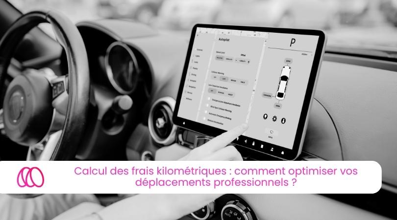 Calcul des frais kilométriques : comment optimiser vos déplacements professionnels